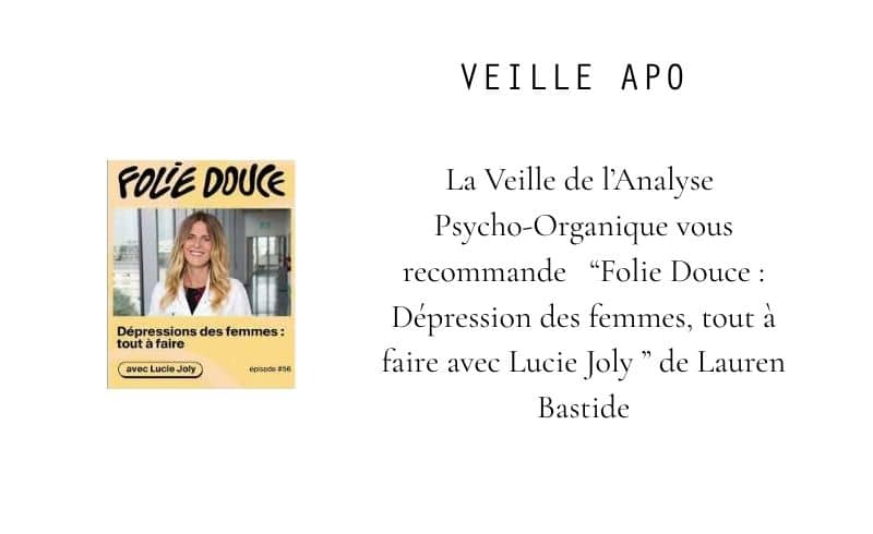 Lire la suite à propos de l’article Folie Douce – Dépression des femmes: tout à faire avec Lucie Joly