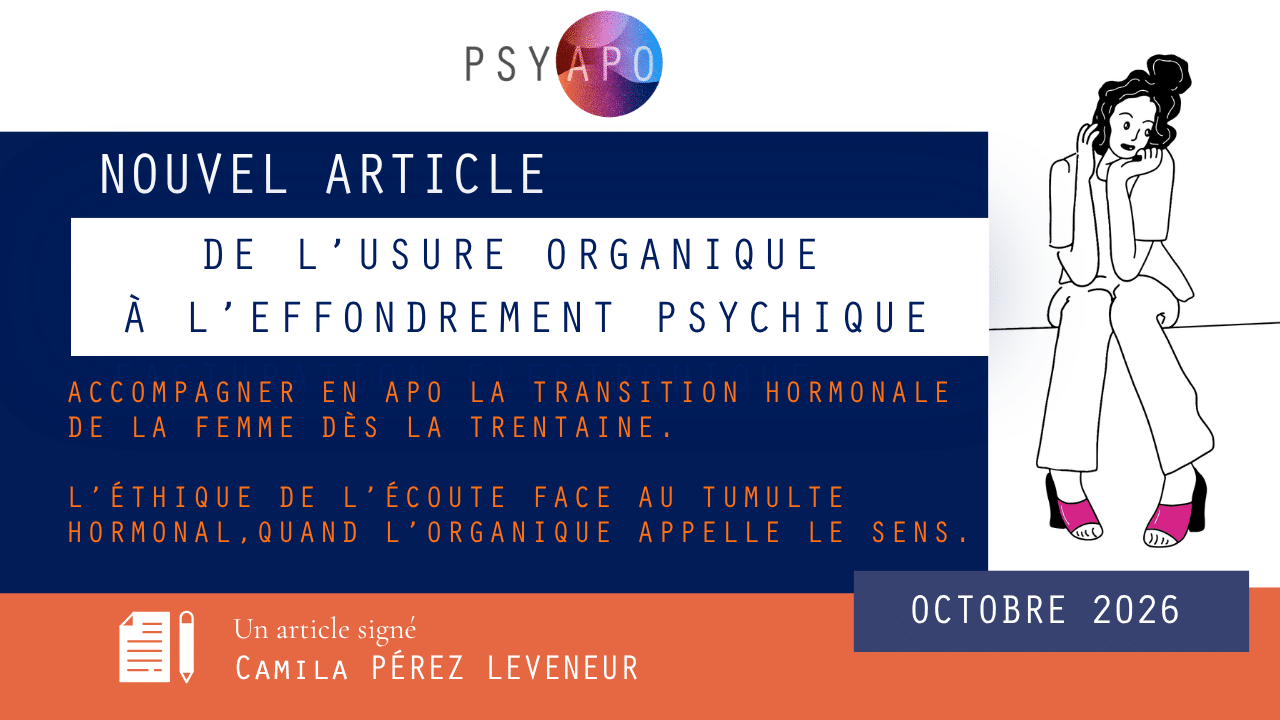 Lire la suite à propos de l’article De l’usure organique à l’effondrement psychique